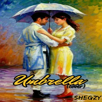 Umbrella by Shegzy