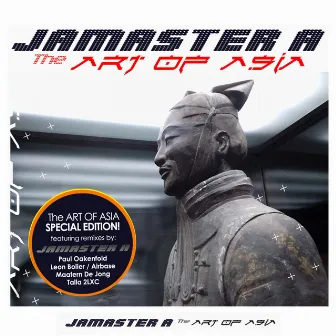 The Art Of Asia (Special Edition) by JAMASTER A