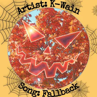 Fall Back by K-Wain