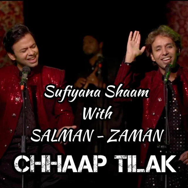 Chhaap Tilak "Sufiyana Shaam"