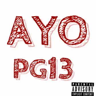 Ayo by PG13