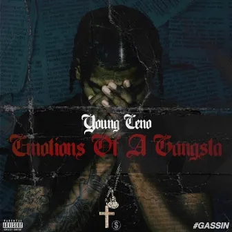 Emotions of a Gangsta by Young Ceno