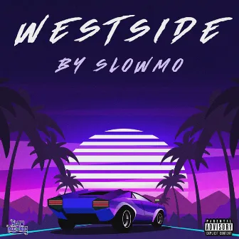 Westside by Slow