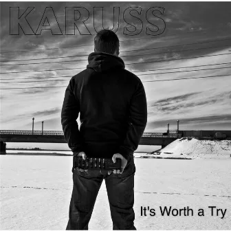 It's Worth a Try by Karuss