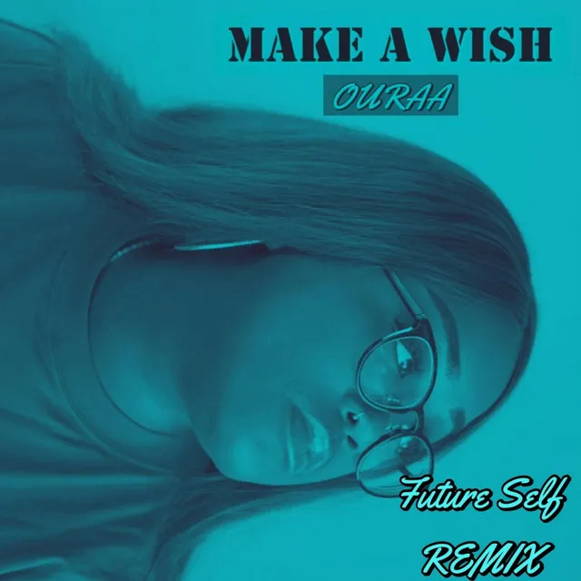 Make a Wish - Future Self Remix