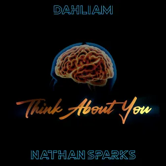 Think About You by Dahliam