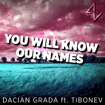 You Will Know Our Names (From 