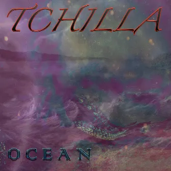 Ocean by Tchilla