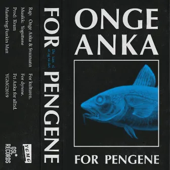 For pengene by Onge Anka