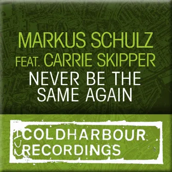 Never Be The Same by Carrie Skipper