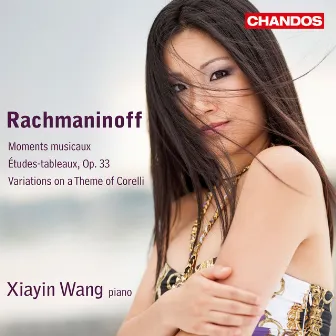 Rachmaninoff: Moments musicaux & Etudes-tableaux by Xiayin Wang