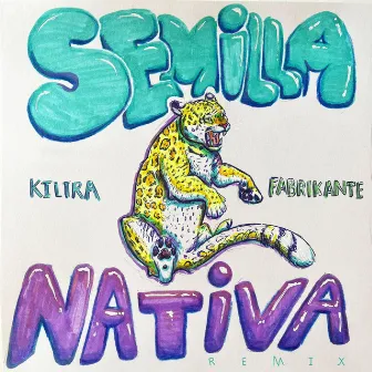 Semilla Nativa (Remix) by Kiltra