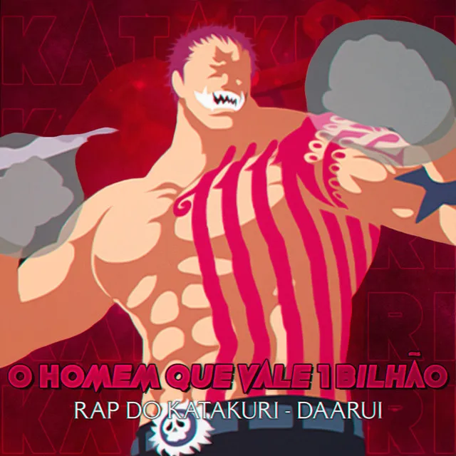 Rap do Katakuri: O Homem que Vale 1 Bilhão