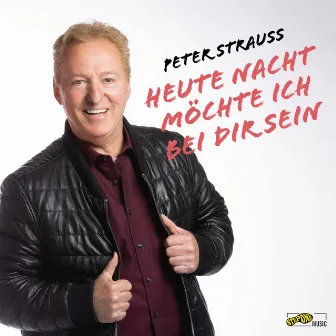 Heute Nacht möchte ich bei dir sein by Peter Strauss