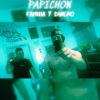 Familia y Dinero by PAPICHON