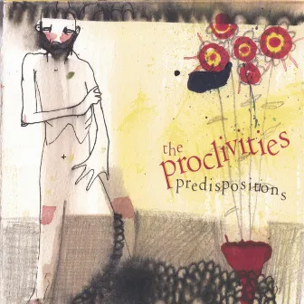 Predispositions by The Proclivities