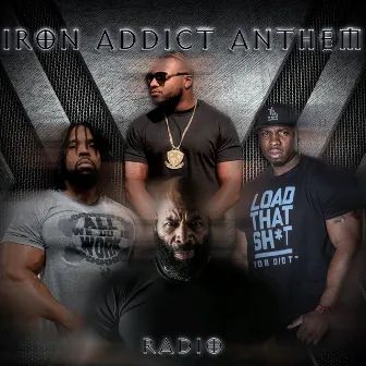 Iron Addict Anthem (Radio Edit) by Big Rob