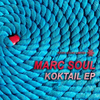 Koktail EP by Marc Soul