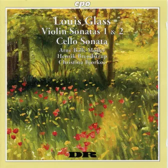 L. Glass: Violin Sonatas Nos. 1 and 2 & Cello Sonata by Louis Glass