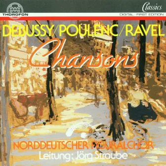 Debussy, Poulenc, Ravel: Chansons by Jörg Straube