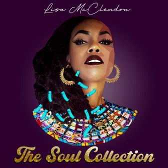 Lisa McClendon the Soul Collection by Lisa McClendon