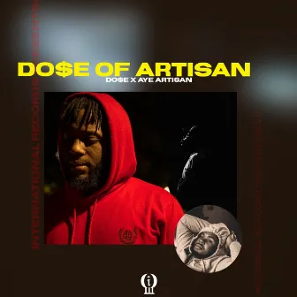 Do$E of Artisan by INTERNATIONAL DO$E