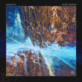 Atavistic by Scott Booth