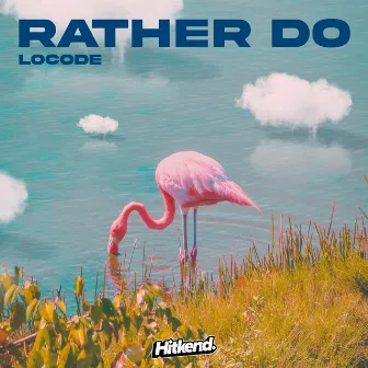 Rather Do by Locode