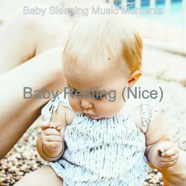 Baby Resting (Nice)