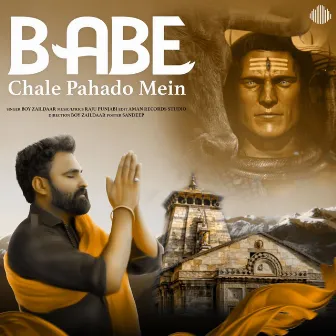 Babe Chale Pahado Mein by Boy Zaildaar