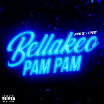 Bellakeo Pam Pam by Keko DJ