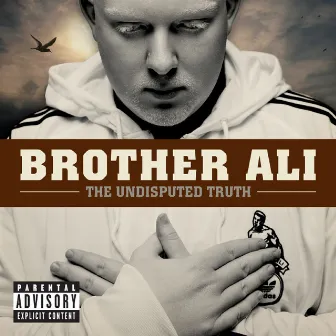 The Undisputed Truth by Brother Ali