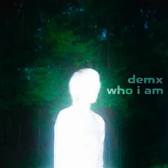 Who I Am by demx