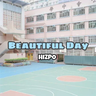 Beautiful Day by Hizpo