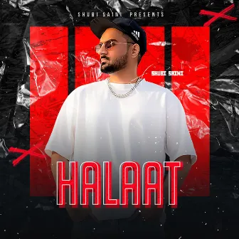 Halaat by Shubi Saini