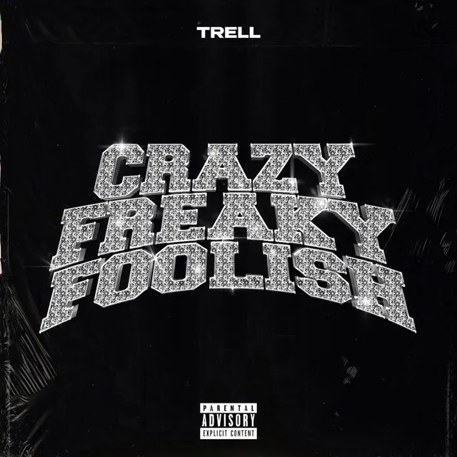 Crazy Freaky Foolish