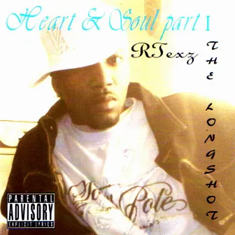 Heart & Soul Part 1...The Longshot by Rtexz