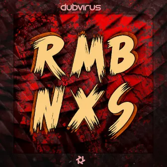 RMBNXS by Dubvirus