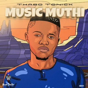 Music Muthi by Thabo Tonick