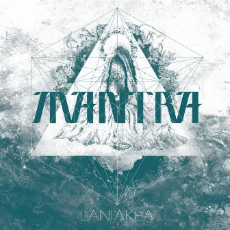 Laniakea by Mantra