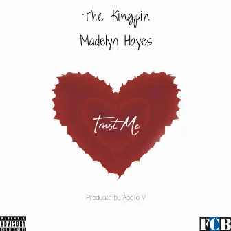 Trust Me by The Kingpin