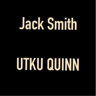 Utku Quinn by Jack Smith