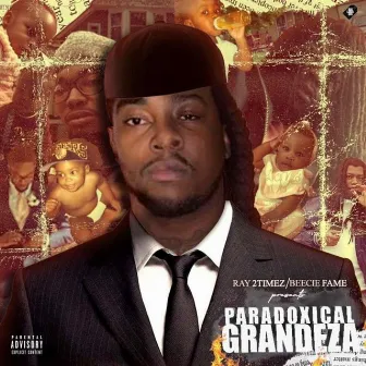 Paradoxical Grandeza by Beecie Fame