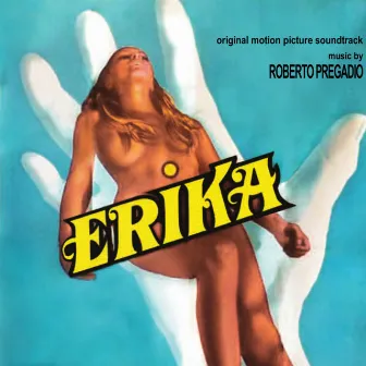 Erika (Original Motion Picture Soundtrack) by Roberto Pregadio