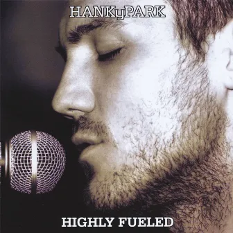 Highly Fueled by Hankypark