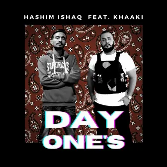 Day One's by Hashim Ishaq