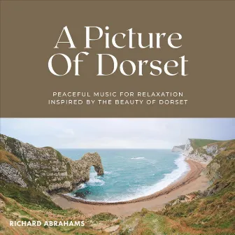 A Picture of Dorset by Richard Abrahams