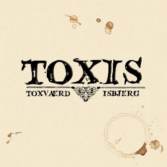 Toxis 2 by Isbjerg