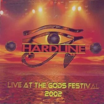 Live At The Gods Festival 2002 by Hardline