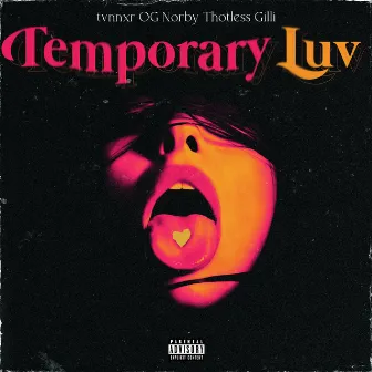 Temporary Luv by Thotless Gilli